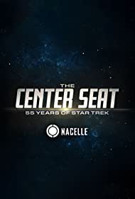 Watch Free The Center Seat 55 Years of Star Trek (2021-2022)