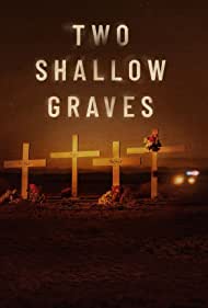 Watch Free Two Shallow Graves The McStay Family Murders (2022)