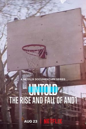 Watch Free Untold The Rise and Fall of AND1 (2022)