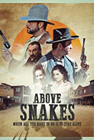 Watch Free Above Snakes (2020)