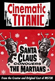 Watch Free Cinematic Titanic Santa Claus Conquers the Martians (2008)