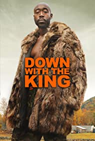 Watch Free Down with the King (2021)