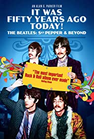 Watch Free It Was Fifty Years Ago Today The Beatles Sgt Pepper Beyond (2017)
