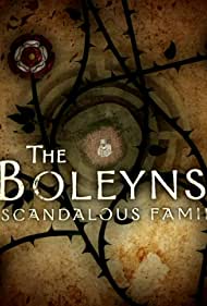 Watch Free The Boleyns A Scandalous Family (2021)