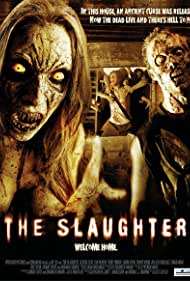 Watch Full Movie :The Slaughter (2006)