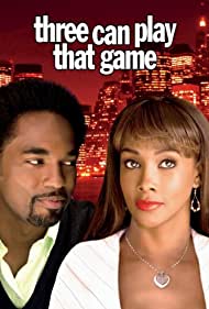 Watch Free Three Can Play That Game (2007)