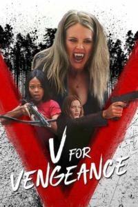 Watch Full Movie :V for Vengeance (2022)