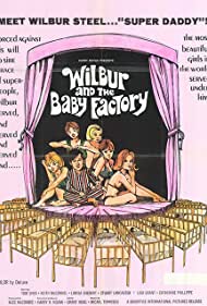 Watch Free Wilbur and the Baby Factory (1970)