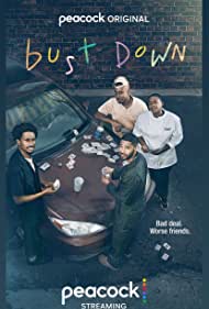 Watch Free Bust Down (2022-)