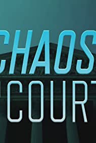 Watch Free Chaos in Court (2020-)
