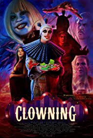 Watch Full Movie :Clowning (2022)
