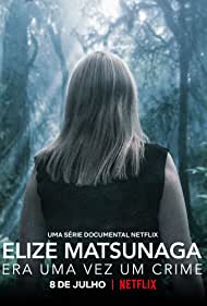 Watch Free Elize Matsunaga Once Upon a Crime (2021)