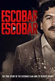 Watch Full Movie :Escobar by Escobar (2022-)