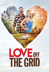 Watch Full :Love Off the Grid (2022-)