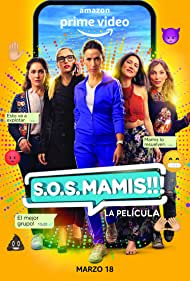 Watch Free S.O.S. Mamis: La Película (2022)