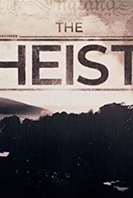 Watch Full Movie :The Heist (2018-)