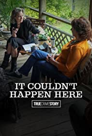 Watch Free True Crime Story It Couldnt Happen Here (2021-)