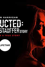 Watch Free Abducted The Mary Stauffer Story (2019)