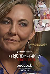 Watch Full Movie :A Friend of the Family True Evil (2022)