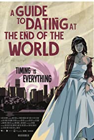 Watch Full Movie :A Guide to Dating at the End of the World (2022)