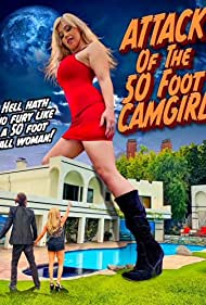 Watch Free Attack of the 50 Foot CamGirl (2022)