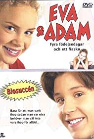 Watch Free Eva Adam Fyra fodelsedagar och ett fiasko (2001)