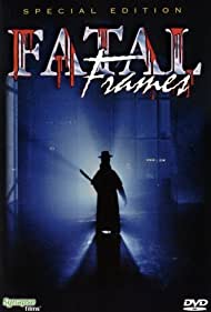 Watch Free Fatal Frames (1996)