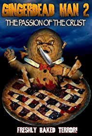 Watch Free Gingerdead Man 2 Passion of the Crust (2008)