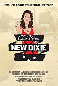 Watch Free God Bless New Dixie (2016)