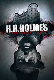 Watch Free H H Holmes Original Evil (2018)
