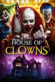 Watch Free House of Clowns (2022)