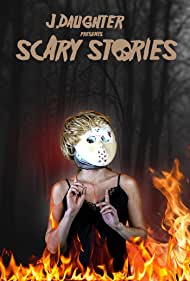 Watch Free J Daughter presents Scary Stories (2022)