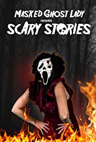 Watch Free Masked Ghost Lady presents Scary Stories (2022)