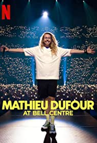 Watch Free Mathieu Dufour at Bell Centre (2022)