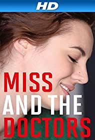 Watch Free Miss and the Doctors (2013)
