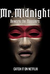 Watch Free Mr Midnight Beware the Monsters (2022)