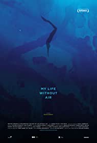 Watch Free My Life Without Air (2017)