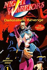 Watch Full :Night Warriors Darkstalkers Revenge (1997-1998)