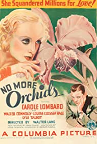 Watch Free No More Orchids (1932)