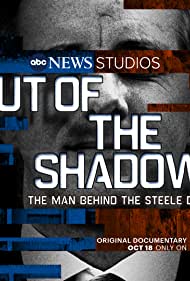 Watch Free Out of the Shadows The Man Behind the Steele Dossier (2021)