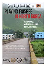 Watch Free Playing Frisbee in North Korea (2018)