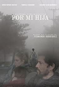 Watch Full Movie :Por Mi Hija (2022)
