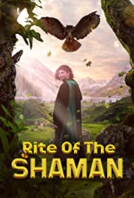 Watch Full Movie :Rite of the Shaman (2022)
