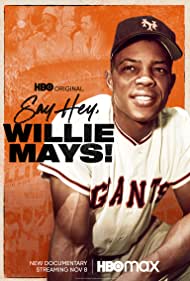 Watch Free Say Hey, Willie Mays (2022)
