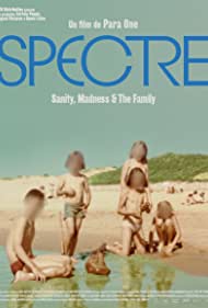 Watch Free Spectre Sanity, Madness the Family (2021)