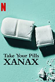 Watch Free Take Your Pills Xanax (2022)