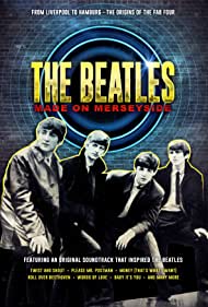 Watch Free The Beatles Made on Merseyside (2018)