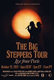 Watch Full Movie :The Big Steppers Tour Live from Paris (2022)