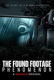 Watch Free The Found Footage Phenomenon (2021)