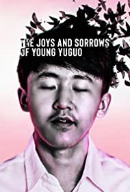 Watch Free The Joys and Sorrows of Young Yuguo (2022)